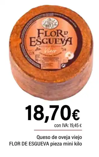 Cash Ifa FLOR DE ESGUEVA  Queso de oveja viejo pieza mini oferta