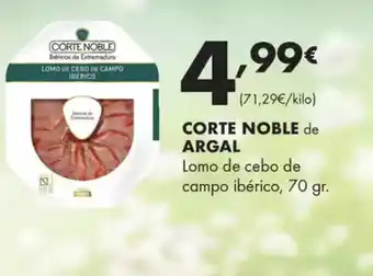 Supermercados Lupa CORTE NOBLE de ARGAL Lomo de cebo de campo ibérico oferta