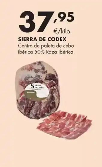 Supermercados Lupa SIERRA DE CODEX Centro de paleta de cebo ibérica 50% Raza Ibérica. oferta