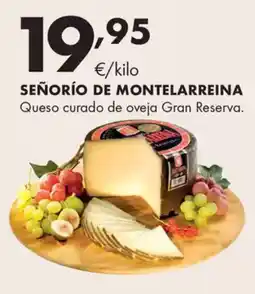 Supermercados Lupa SEÑORÍO DE MONTELARREINA Queso curado mezcla Reserva. Queso curado de oveja Gran Reserva oferta