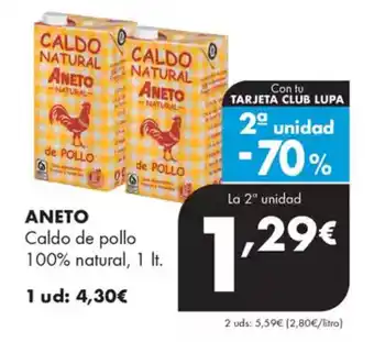 Supermercados Lupa ANETO Caldo de pollo 100% natural oferta