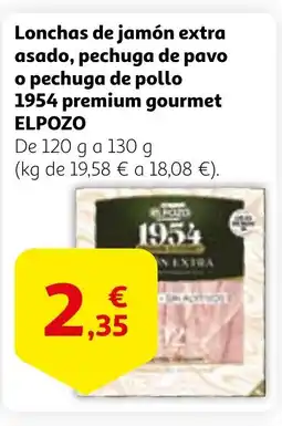 Alcampo ELPOZO Lonchas de jamón extra asado, pechuga de pavo o pechuga de pollo 1954 premium gourmet oferta