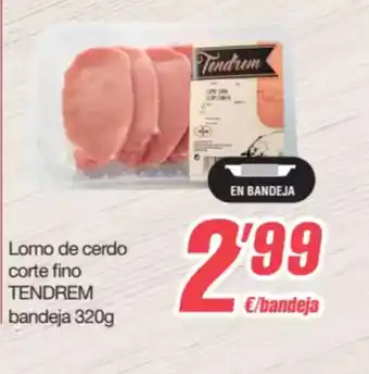 SPAR Fragadis TENDREM Lomo de cerdo corte fino bandeja oferta