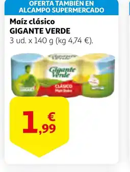 Alcampo GIGANTE VERDE Maíz clásico oferta