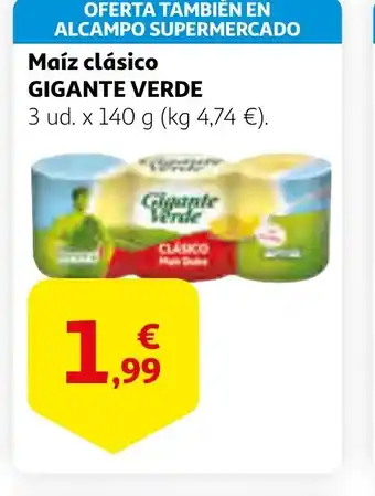 Alcampo GIGANTE VERDE Maíz clásico oferta