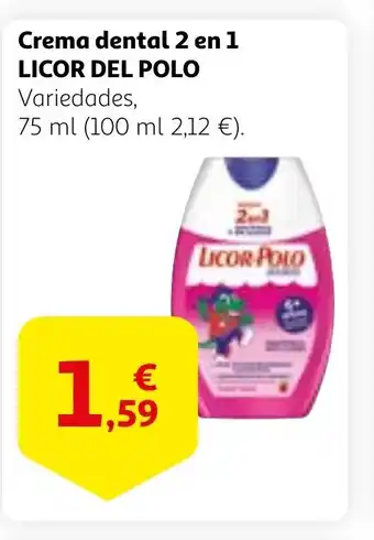 Alcampo LICOR DEL POLO Crema dental 2 en 1 oferta