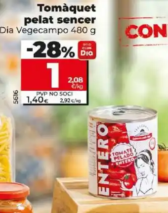 Dia Tomàquet pelat sencer oferta