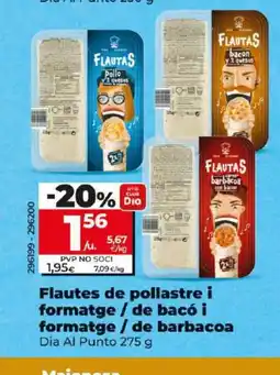 Dia Flautes de pollastre i formatge / de bacó i formatge / de barbacoa oferta