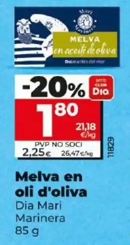 Dia Melva en oli d'oliva oferta