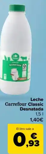 Carrefour Leche Carrefour Classic Desnatada oferta