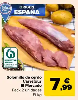 Carrefour Solomillo de cerdo Carrefour El Mercado oferta