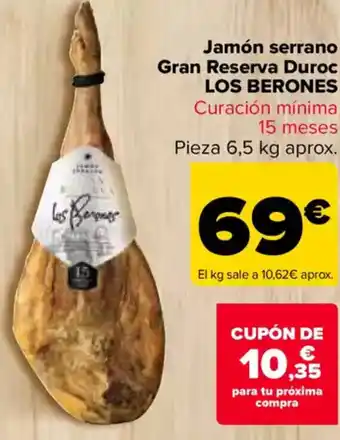 Carrefour LOS BERONES Jamón serrano Gran Reserva Duroc oferta