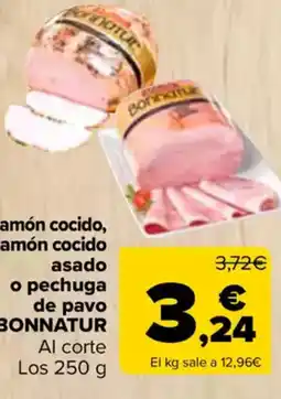 Carrefour BONNATUR Jamón cocido, jamón cocido asado o pechuga de pavo oferta