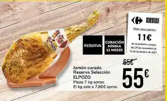 Carrefour Market Jamón Curado Reserva Selección Elpozo 7kg oferta