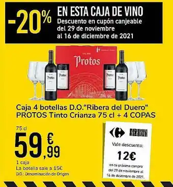 Carrefour Market Caja 4 Botellas D.o. Ribera Del Duero Protos Tinto Crianza 75 Cl + 4 Copas 75cl oferta