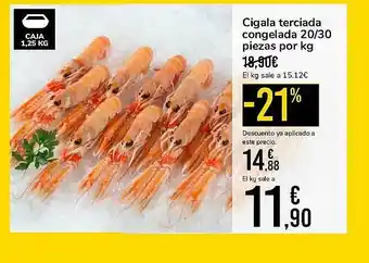 Carrefour Market Cigala Terciada Congelada 20 30 Piezas Por Kg oferta