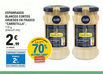 E.Leclerc CARRETILLA Espárragos blancos cortos gruesos en frasco oferta