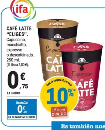 E.Leclerc ELIGES Café latte oferta