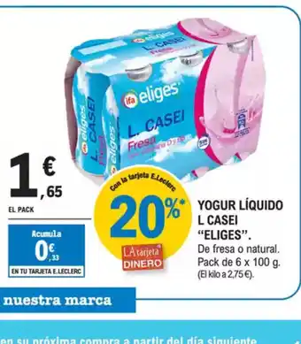 E.Leclerc ELIGES Yogur líquido l casei oferta