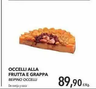 Supermercados Sánchez Romero Occelli Alla Frutta E Grappa oferta