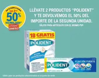 E.Leclerc POLIDENT Llévate 2 productos y te devolvemos el 50% del importe de la segunda unidad oferta