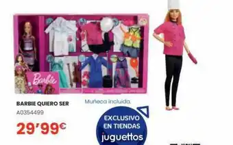 Juguettos Barbie Quiero Ser oferta