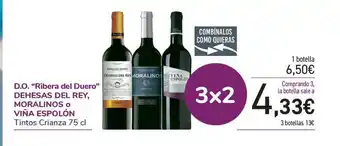 Carrefour D.O. Ribera Del Duero Dehesas Del Rey, Moralinos o Viña Espolón Tintos Crianza 75cl oferta