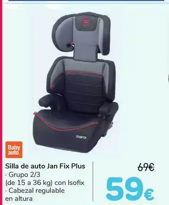 Carrefour Baby auto Silla de auto Jan Fix Plus 15 a 36kg oferta