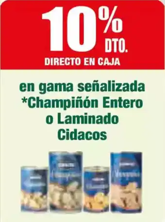 Masymas CIDACOS en gama señalizada *Champiñón Entero o Laminado oferta