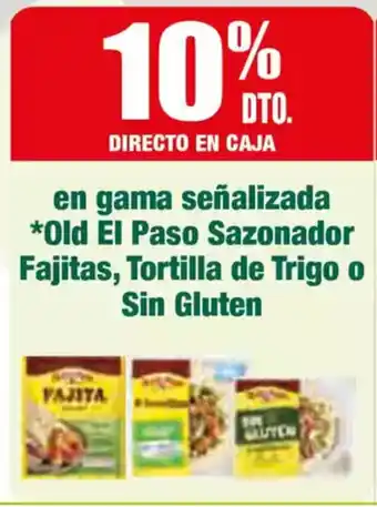 Masymas OLD EL PASO En gama señalizada Sazonador Fajitas, Tortilla de Trigo o Sin Gluten oferta