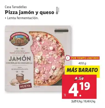 Lidl CASA TARRADELLAS Pizza jamón y queso oferta