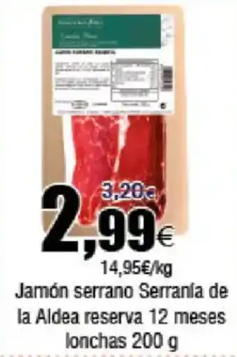 FROIZ Jamón serrano Serranía de la Aldea reserva 12 meses lonchas oferta