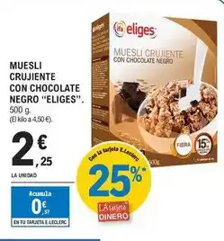 E.Leclerc Eliges - muesli crujiente con chocolate negro oferta