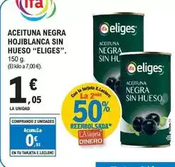 E.Leclerc Eliges - aceituna negra hojiblanca sin hueso oferta