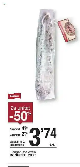 BonpreuEsclat 2a Unitat -50% Llonganissa Extra Bonpreu oferta