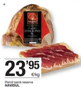 BonpreuEsclat Pernil Serrà Reserva Navidul oferta