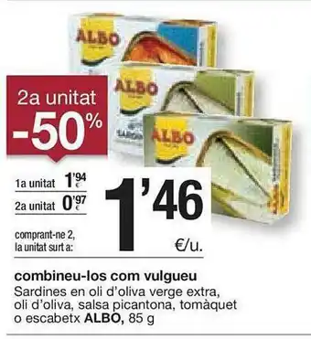 BonpreuEsclat 2a Unitat -50% Sardines En Oli D'oliva Verge Extra Oli D'oliva Salsa Picantona Tomàquet O Escabetx Albo oferta