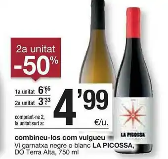 BonpreuEsclat 2a Unitat -50% Vi Garnatxa Negre O Blanc La Picossa Do Terra Alta oferta