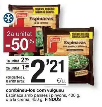 BonpreuEsclat 2a Unitat -50% Espinacs Amb Panses I Pinyons O A La Crema Findus oferta