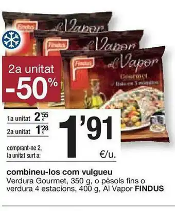 BonpreuEsclat 2a Unitat -50% Verdura Gourmet O Pèsols Fins O Verdura 4 Estacions Al Vapor Findus oferta