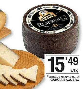 BonpreuEsclat Formatge Reserva Curat Garcia Baquero oferta