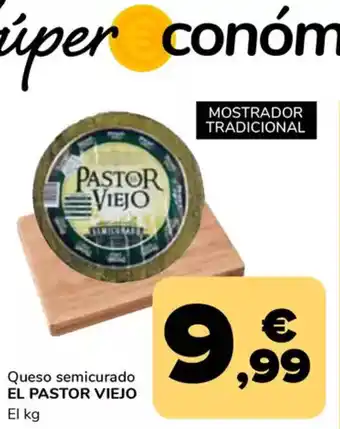 Supeco EL PASTOR VIEJO Queso semicurado oferta