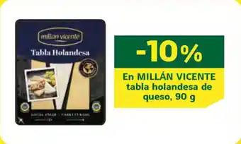 HiperDino MILLÁN VICENTE En tabla holandesa de queso oferta