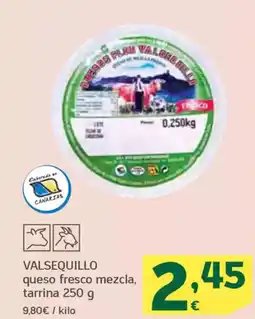 HiperDino VALSEQUILLO queso fresco mezcla, tarrina oferta