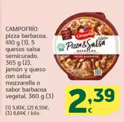 HiperDino CAMPOFRÍO pizza barbacoa 5 quesos salsa semicurado jamón y queso con salsa mozzarella o sabor barbacoa vegetal oferta