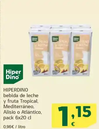 HiperDino HIPERDINO bebida de leche y fruta Tropical, Mediterráneo, Alisio o Atlántico oferta