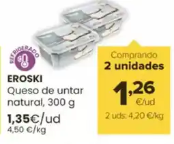 Autoservicios Familia EROSKI Queso de untar natural oferta