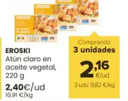 Autoservicios Familia EROSKI Atún claro en aceite vegetal, oferta