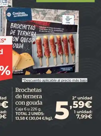 La Sirena Brochetas de ternera con gouda oferta