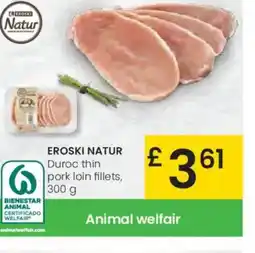 Eroski EROSKI NATUR Duroc thin pork loin fillets oferta